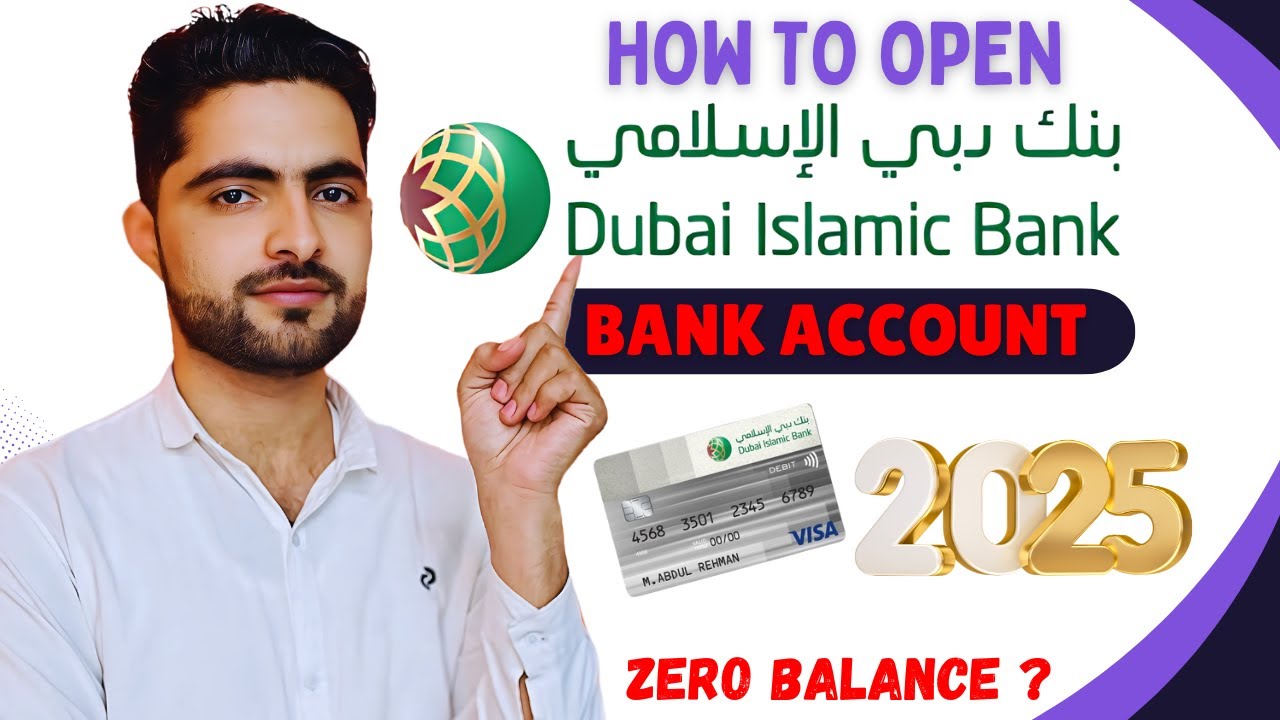 How to Open a Dubai Islamic Bank Account in UAE 2025 | Complete Step-by-Step Guide