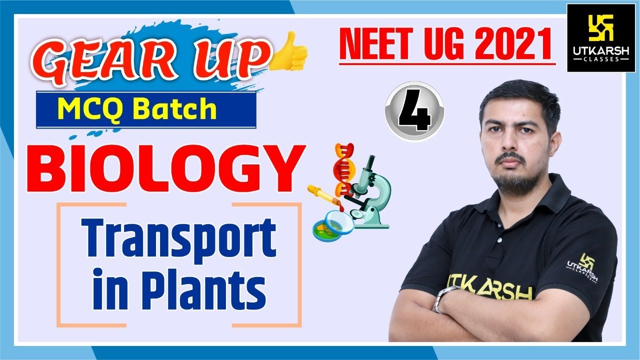 NEET Gear Up MCQ Batch | Transport In Plants | Biology | Rajeev Sir