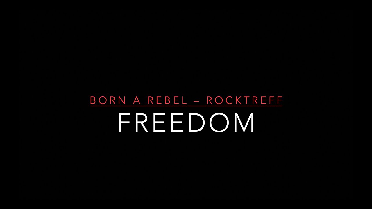 BORN A REBEL &ndash; FREEDOM &ndash; ROCKTREFF FESTIVAL BERLIN July 1st 2022