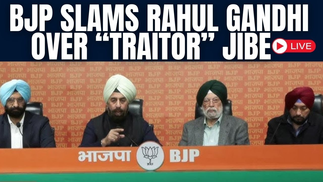 LIVE | BJP's Scathing Attack On Rahul Gandhi Over "Traitor" Jibe | Ravneet Bittu | "Slur Against.."