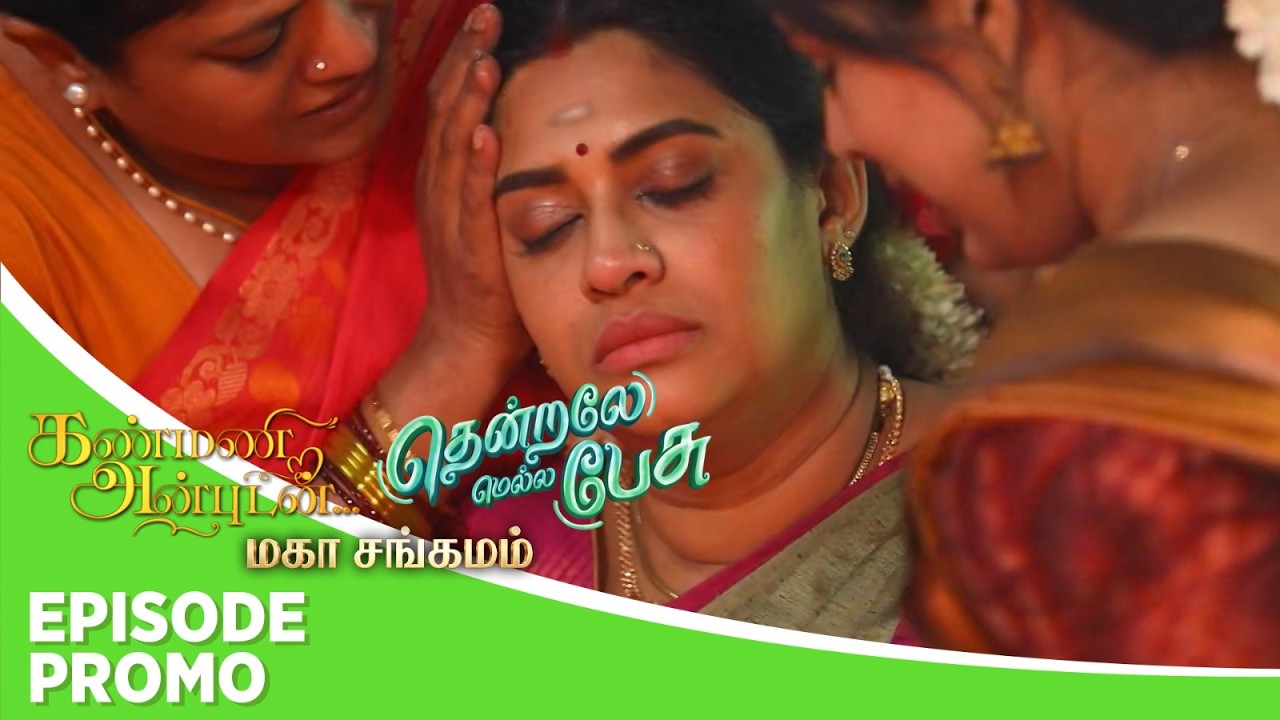 Kanmani Anbudan & Thendrale Mella Pesu | Mahasangamam | Episode Promo | 7th February 2026