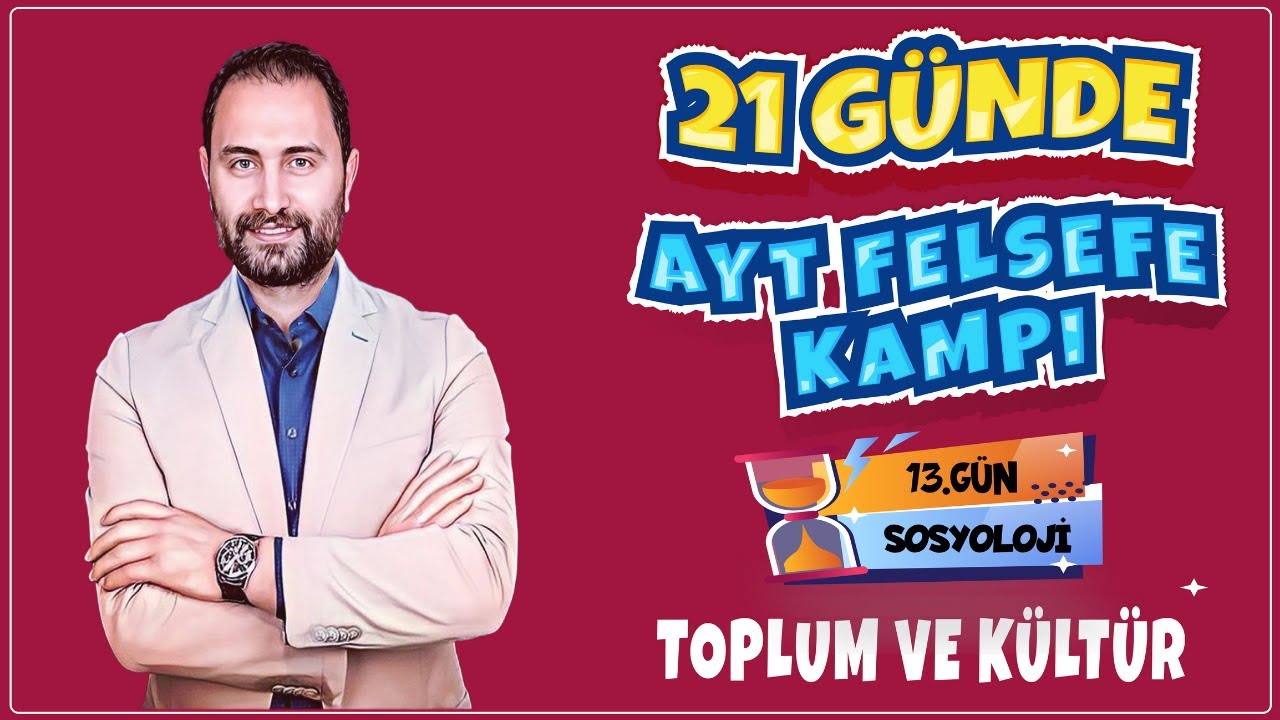 Toplum ve Kültür | 21 Günde AYT Felsefe Kampı 13.Gün | AYT 2025 |