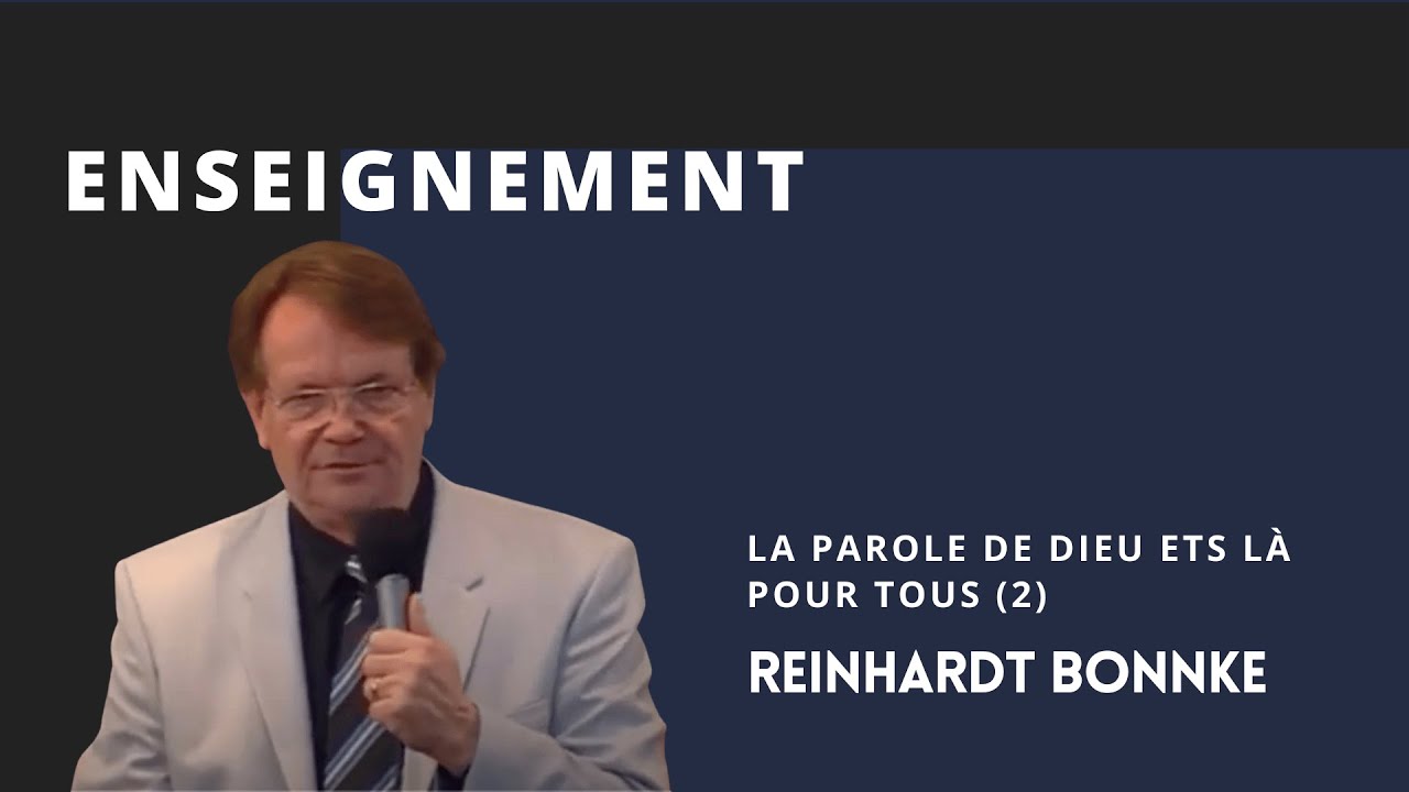 Reinhard Bonnke : La parole de Dieu est là pour tous! (2)