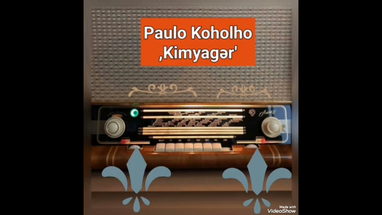 Paulo Koholho- Kimyagər: 17... Səsləndirdi Roza Tağiyeva.