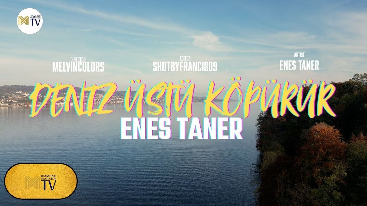 Enes Taner - Deniz Üstü Köpürür (Official Video)