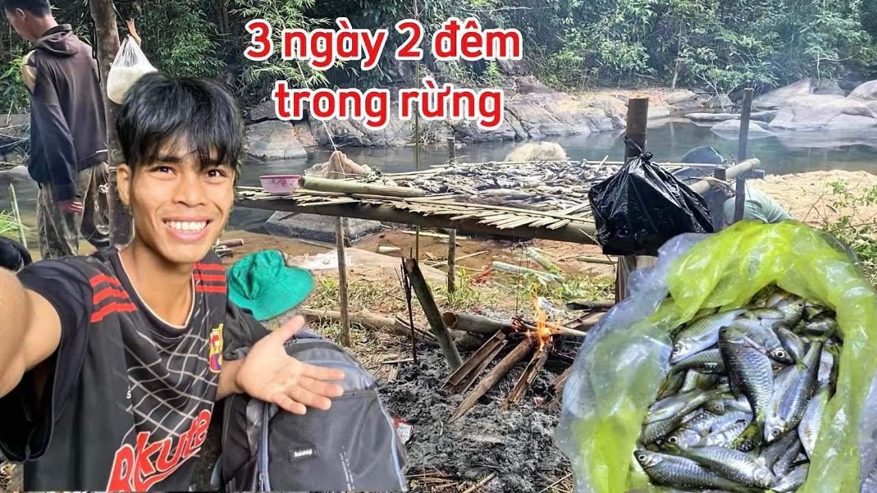 Đi dí cá trong rừng sâu 3 ngày 2 đêm của mấy anh em siri lầy