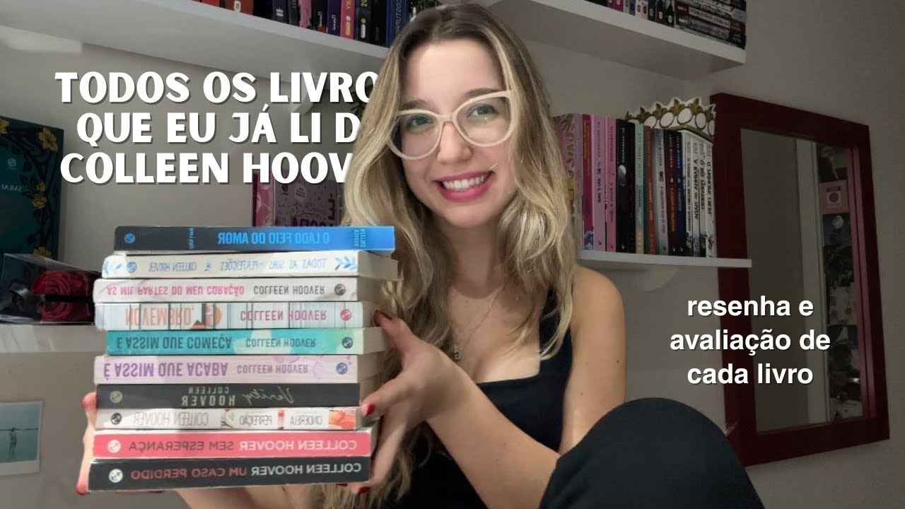 Será que vale a pena ler os livro da Colleen hoover?