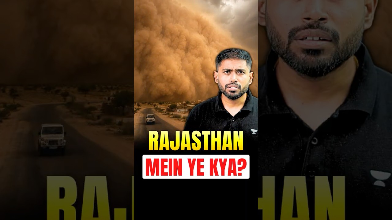 Why Are Dust Storms Increasing in Rajasthan? | Aravalli Range Explained | Sudarshan Gurjar