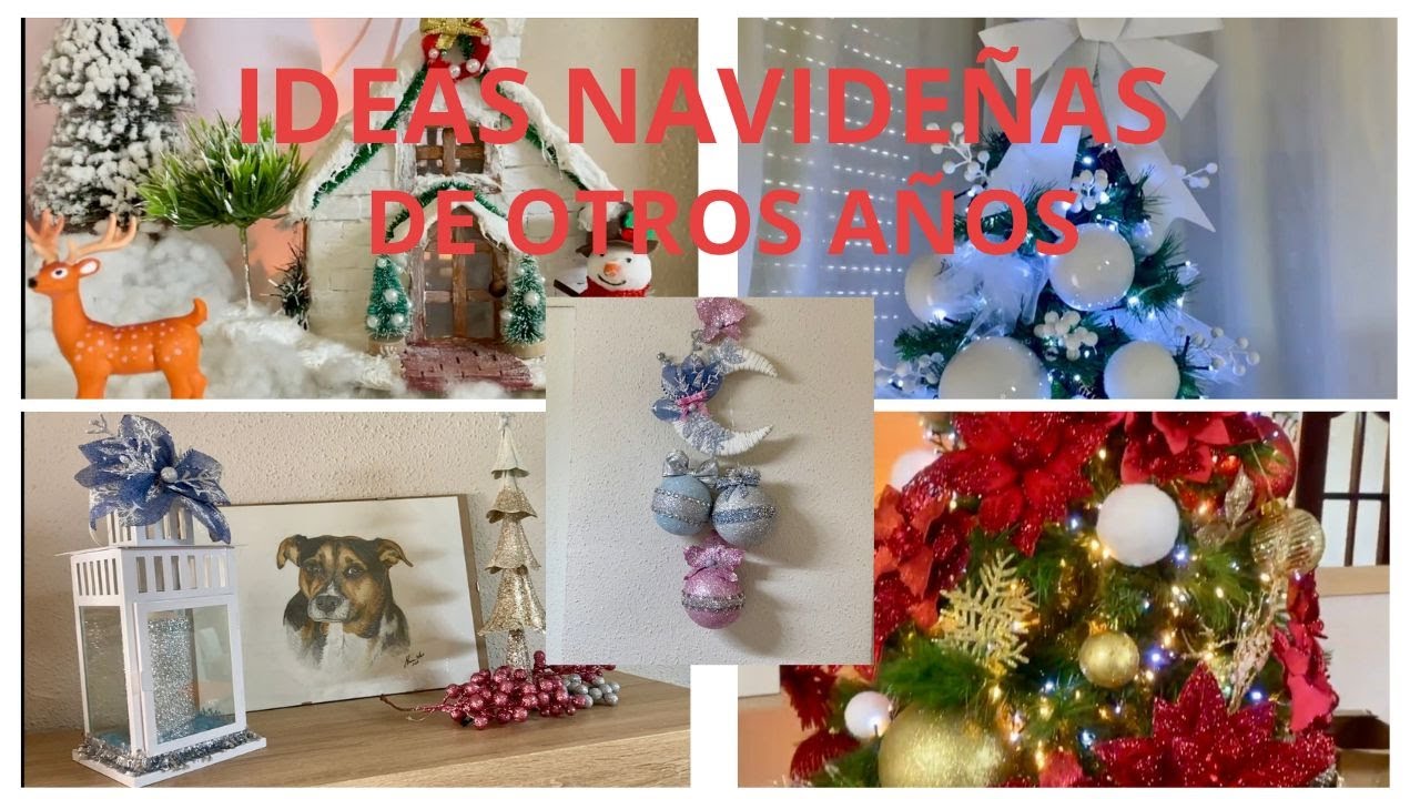 🎄IDEAS DECORACION NAVIDEÑAS DE AÑOS PASADOS🎄