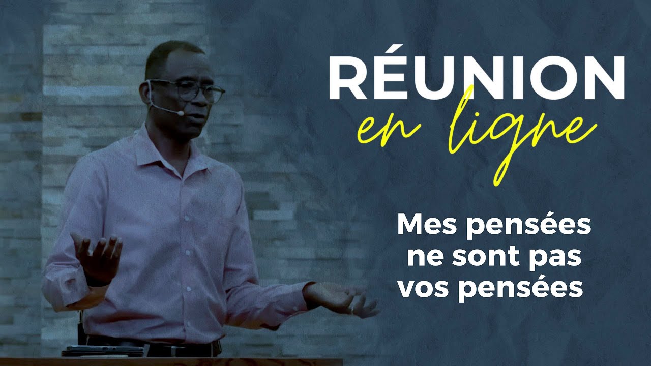 Réunion en ligne | Mes pensées ne sont pas vos pensées | Fabien Larhubarbe