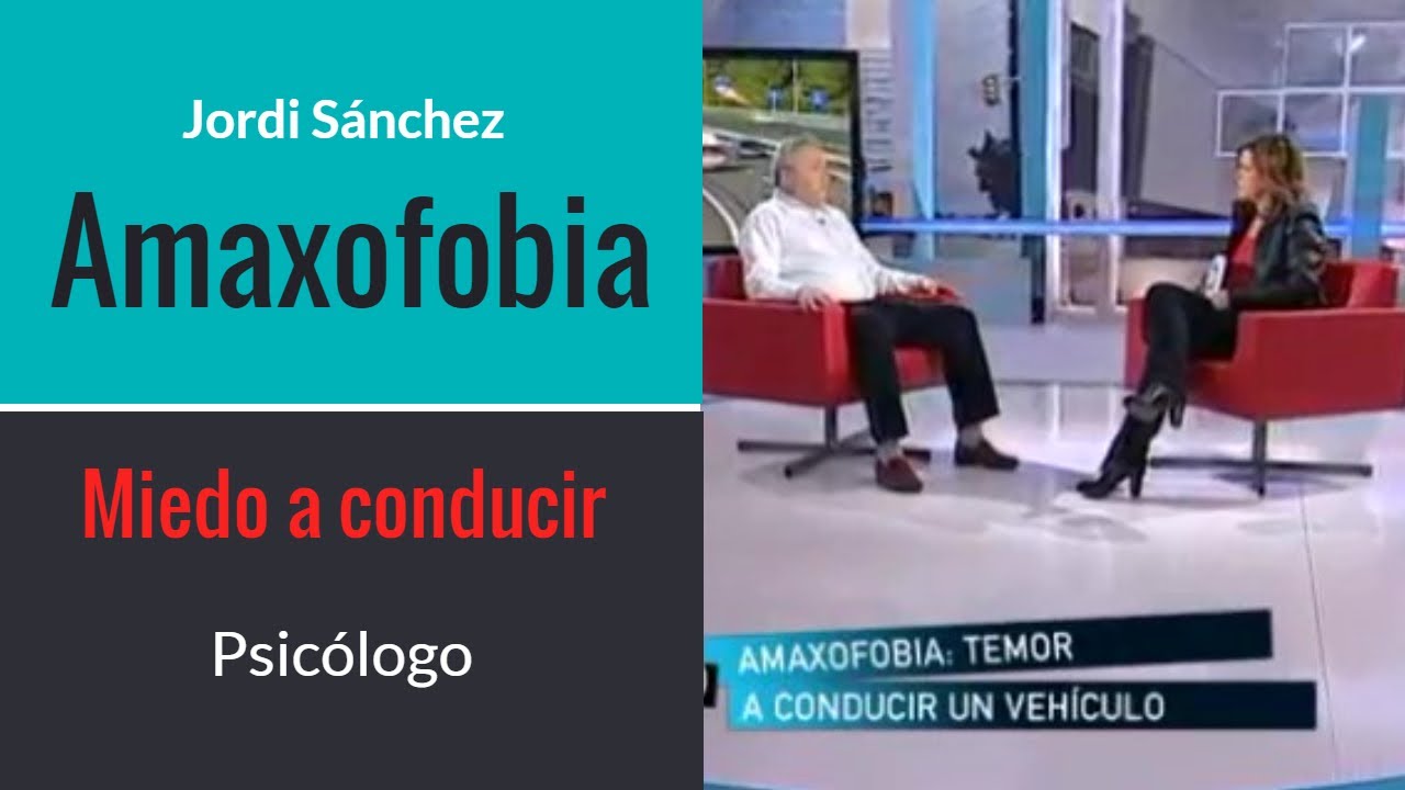 30- Cómo curar la Amaxofobia, vencer el miedo a conducir,  Jordi Sánchez