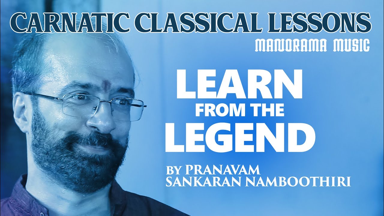 Part 1/3 Ragasudharasa | Andholika| Sankaran Namboothiri|Learn from the Legend |Learn Carnatic Music