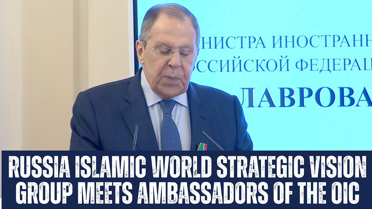 Russia Islamic World Strategic Vision Group Meets Ambassadors of the OIC