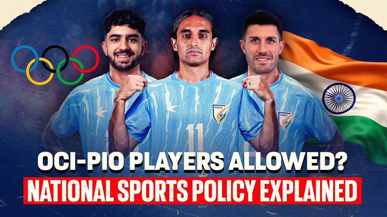 🚨 OCI-PIO Players to Play for India? | National Sports Policy 2025 Explained! ⚽🏅