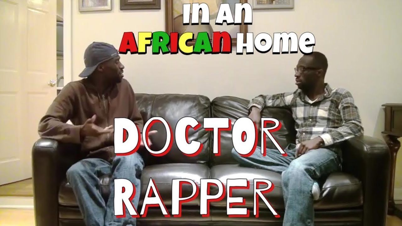In An African Home: Doctor Rapper