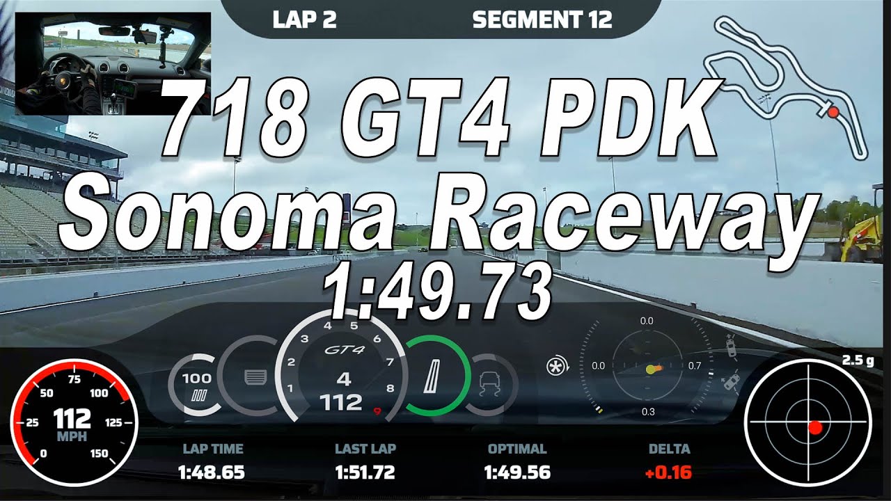 Porsche 718 GT4 Sonoma Raceway | 1:49.73 March 2024