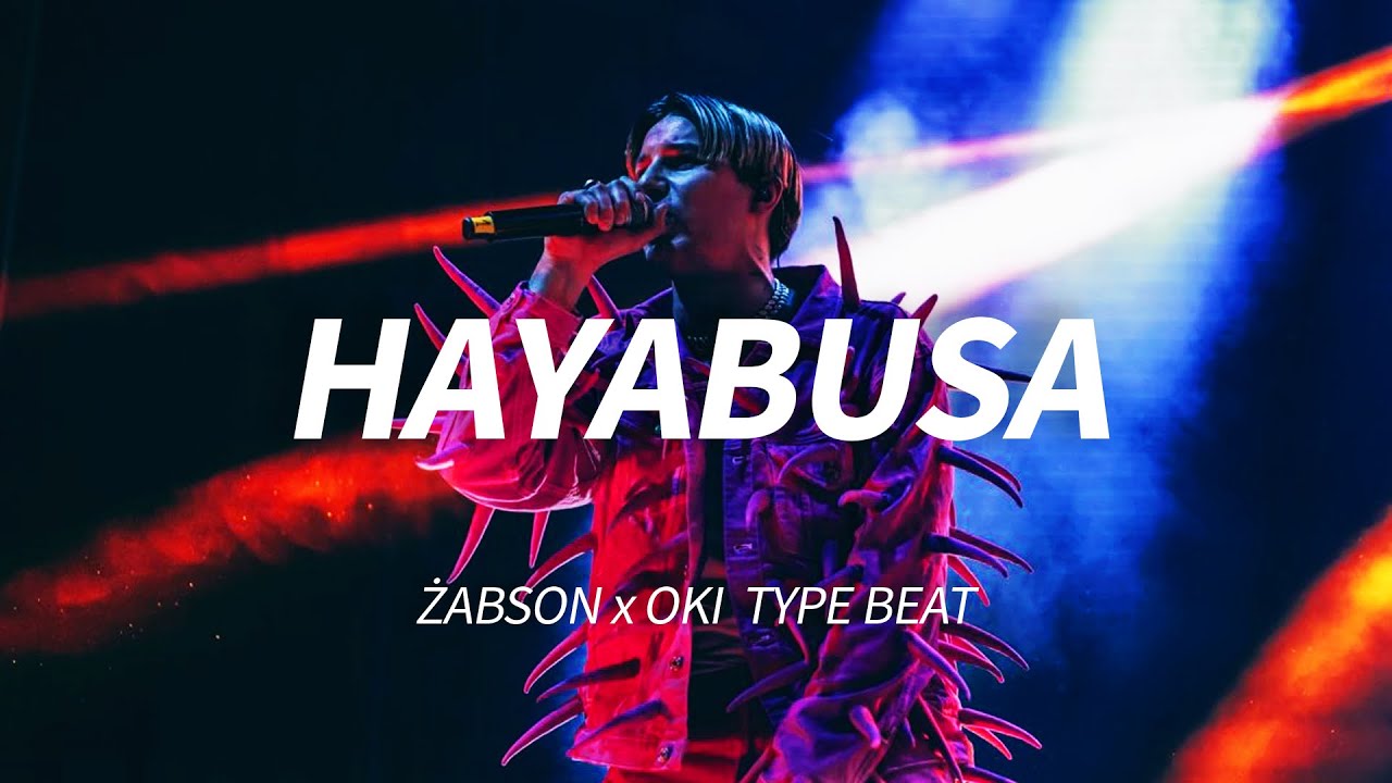 [FREE] HAYABUSA - Żabson x Oki Type Beat | Rage Type Beat 2025 | Supertrap Type Beat