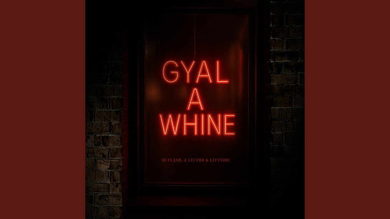 Gyal a Whine