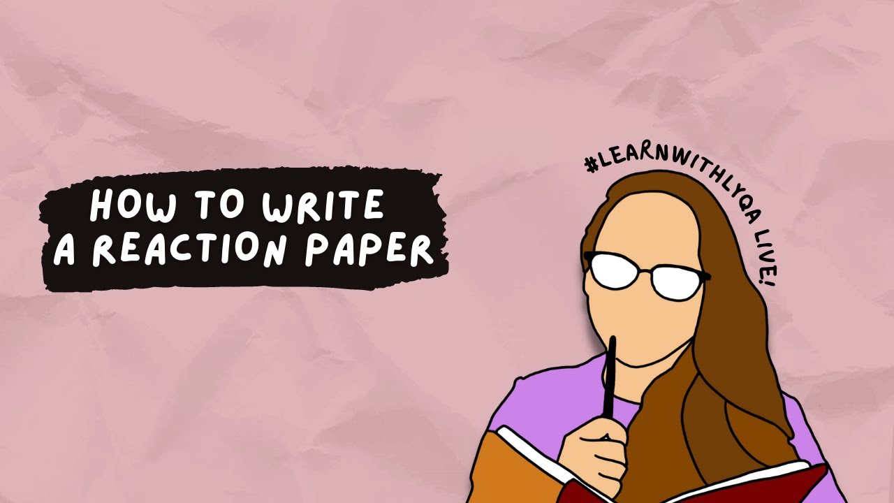 How to Write A Reaction Paper | Learn With Lyqa LIVE