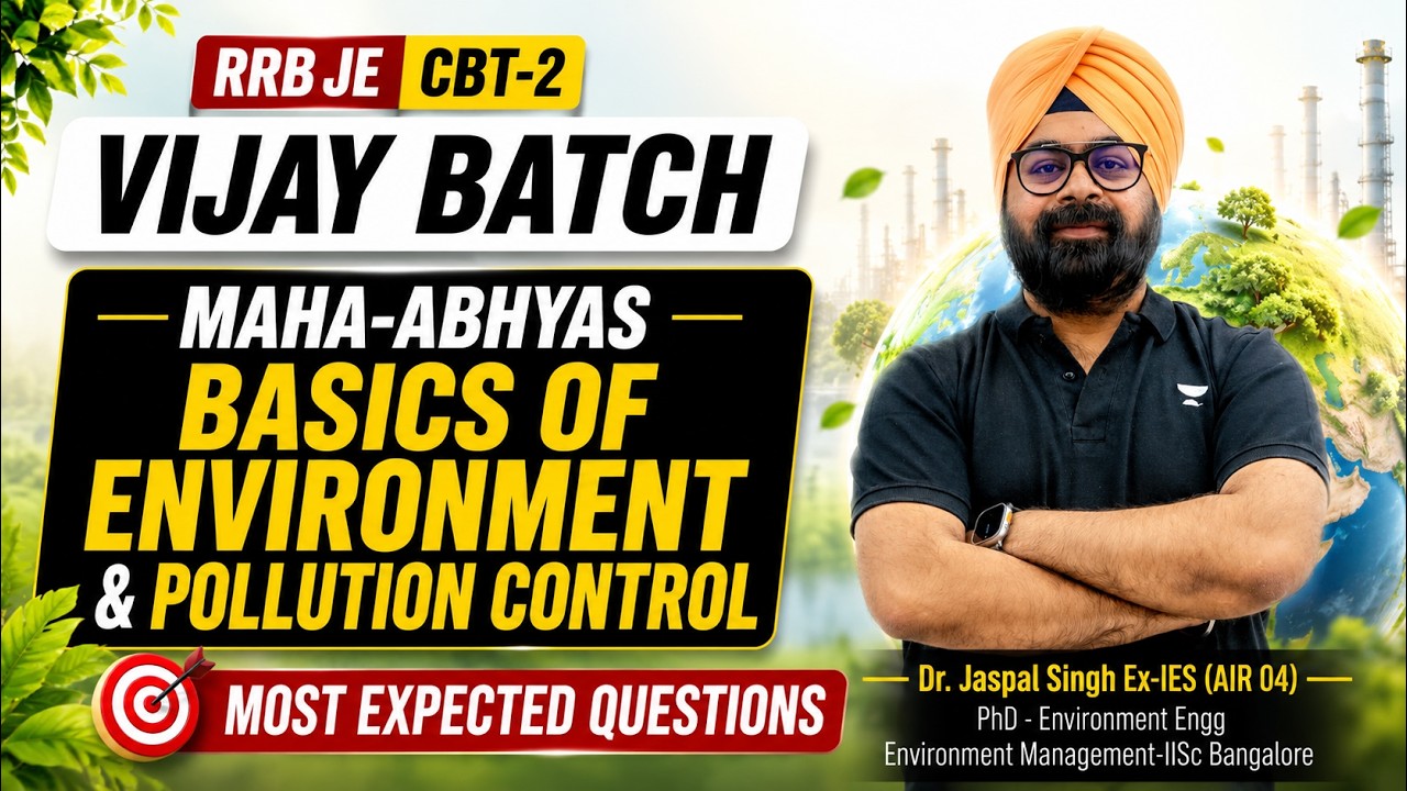 MAHA-PRACTICE Basics of Environment & Pollution Control | RRB JE CBT-2 Vijay Batch | Dr. Jaspal S...