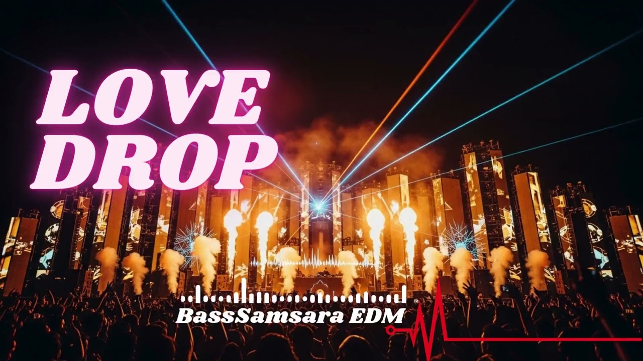 Love Drop Indian EDM 2026 💖 Melodic Festival Night Mix | Emotional Bass Journey