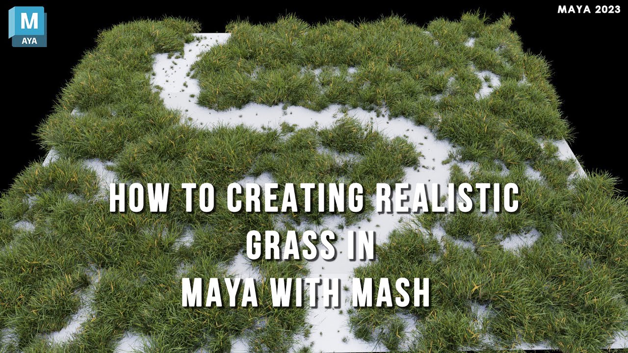 Maya Mash Creating Realistic Grass