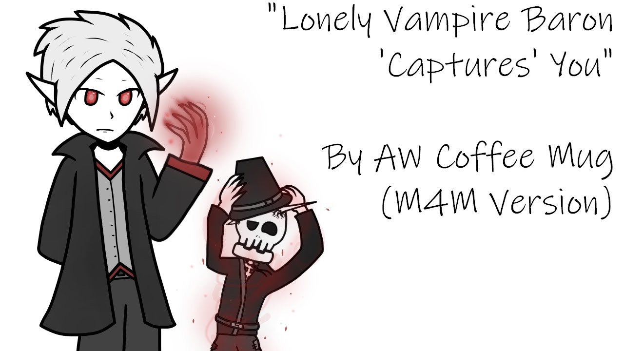 [M4M] Lonely Vampire Baron 'Captures' You (Part 1)