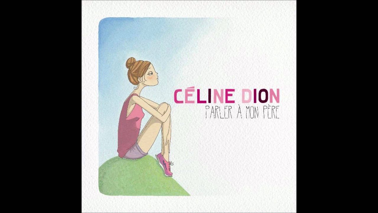 Celine Dion - Parler &agrave; Mon P&egrave;re Karaoke / Instrumental with backing vocals and lyrics