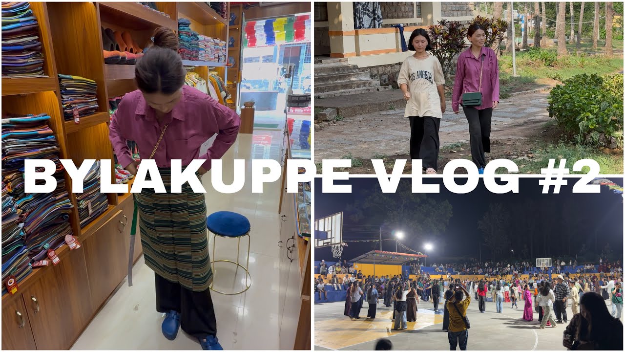 BYLAKUPPE VLOG #2 | BYLAKUPPE GORSHEY | TIBETANYOUTUBER | TIBETANVLOGGER | DEAR CHANNEL