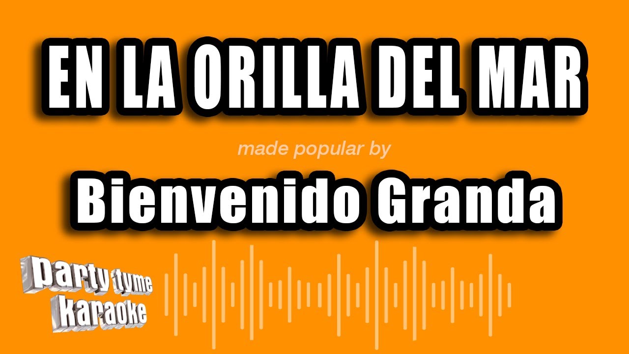 Bienvenido Granda - En La Orilla Del Mar (Versión Karaoke)