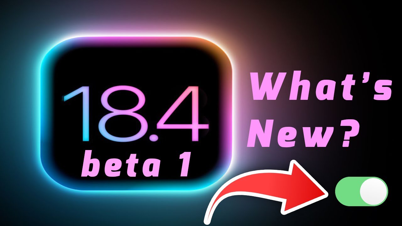 iOS 18.4 Beta 1 Released! 🚀 Exciting New Features You Need to Know!