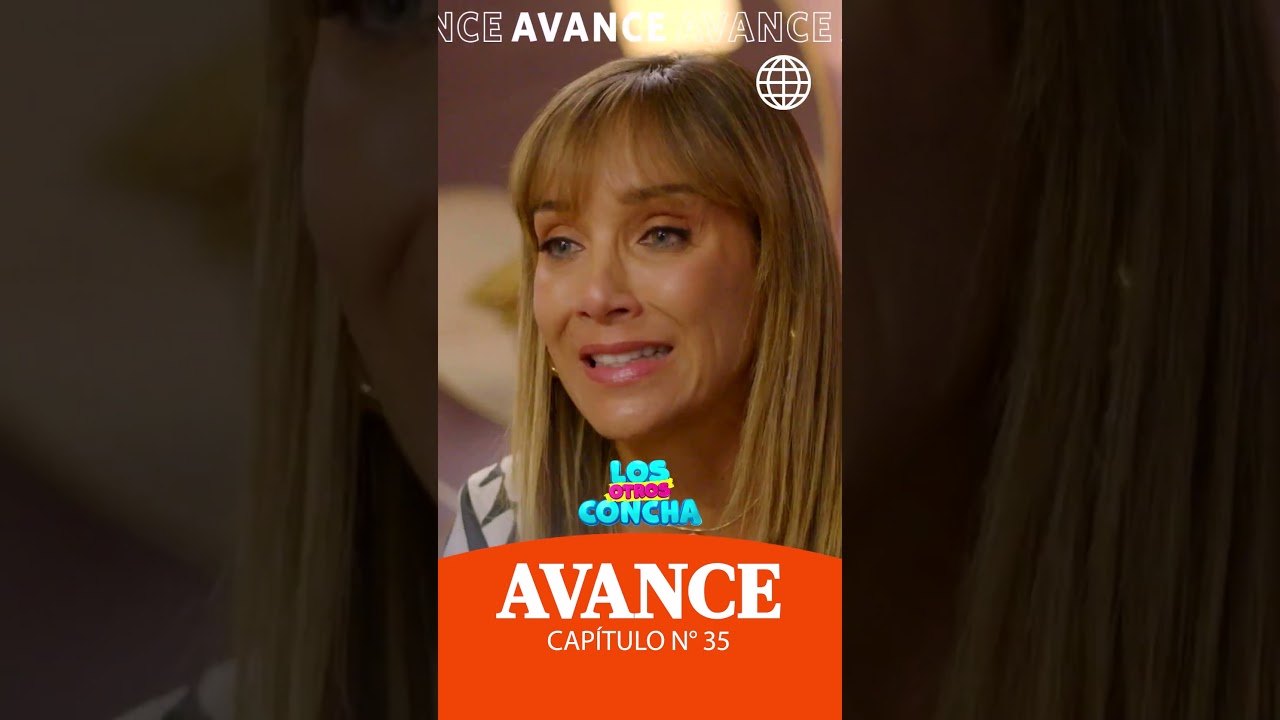 LOS OTROS CONCHA | Avance Cap&iacute;tulo N&deg; 35 | #shorts
