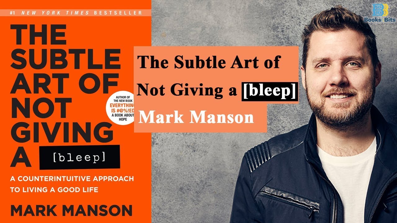 The Subtle Art of Not Giving a F by Mark Manson (Book Summary)