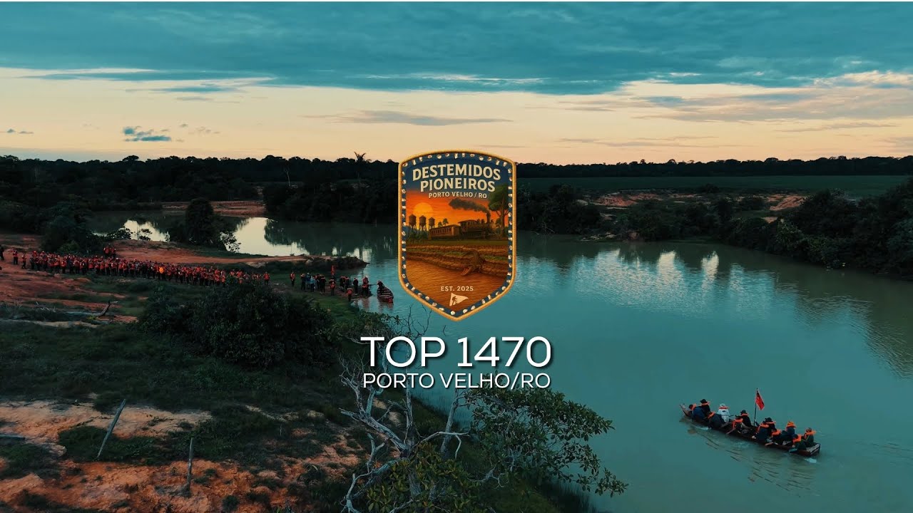 TOP 1470 – Destemidos Pioneiros | Legendários Porto Velho