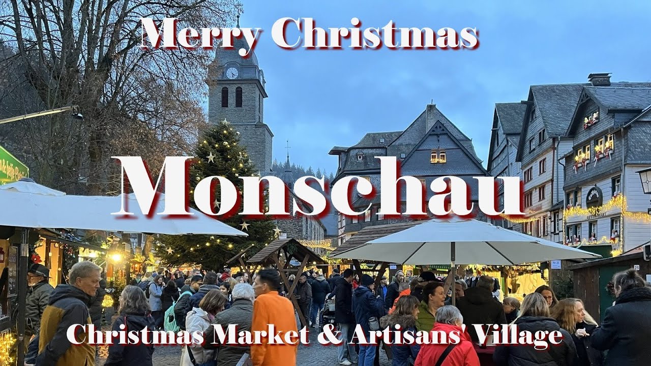 Merry Christmas: Monschau Christmas Market & Artisans' Village
