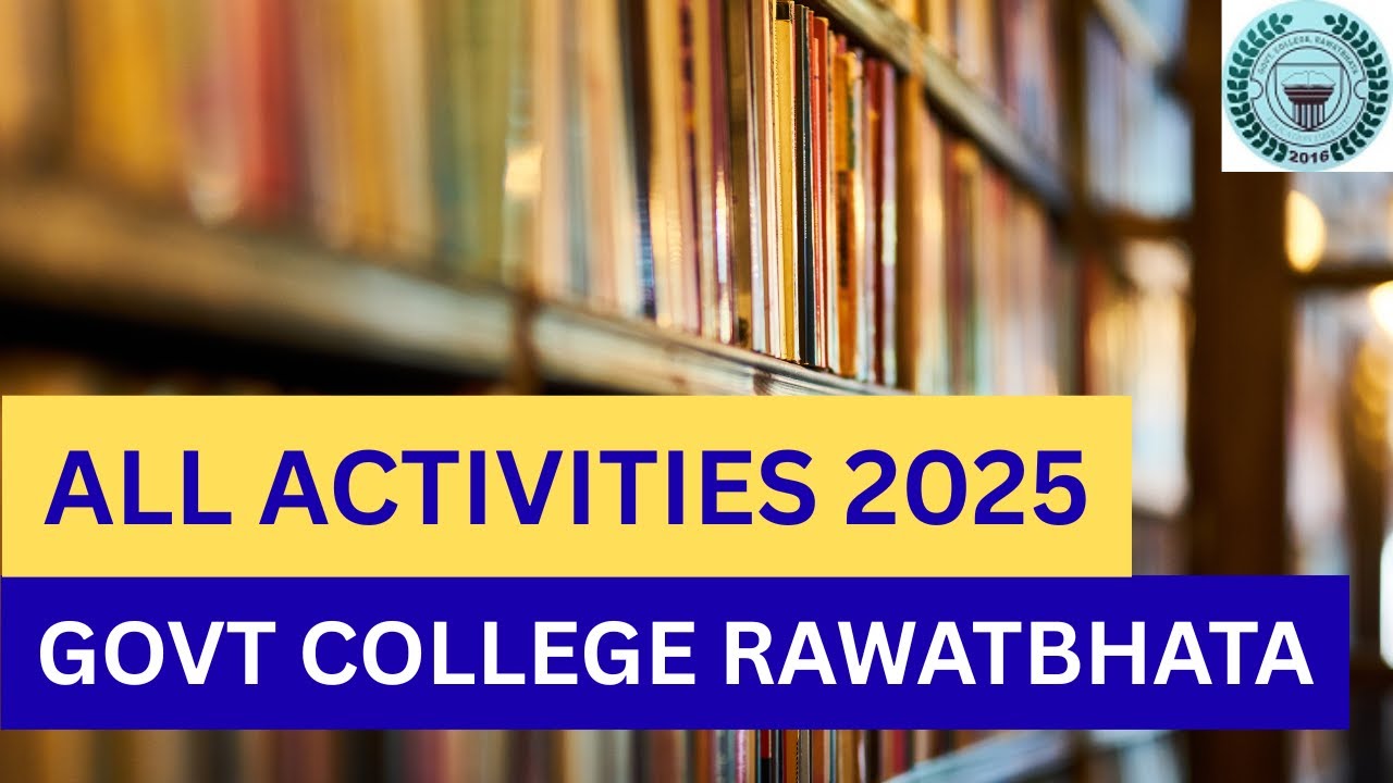 राजकीय महाविद्यालय रावतभाटा : वर्ष 2025 की समस्त गतिविधियाँ | Annual Activities 2025
