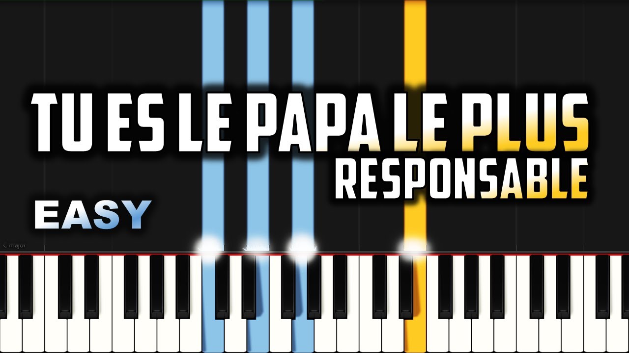 Tu Es le Papa le Plus Responsable | EASY PIANO TUTORIAL BY Extreme Midi