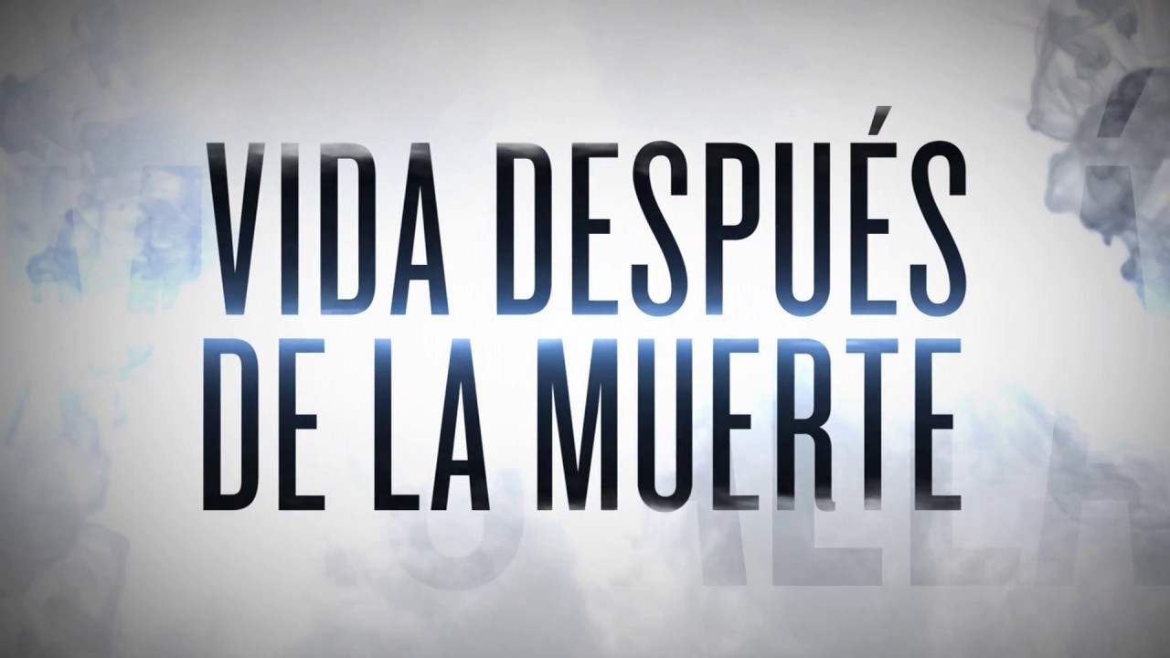 Más Allá | Vida después de la muerte