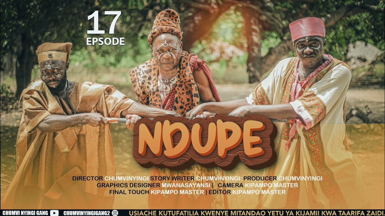 Ndupe - Episode 17 | African Series | Starring Chumvinyingi