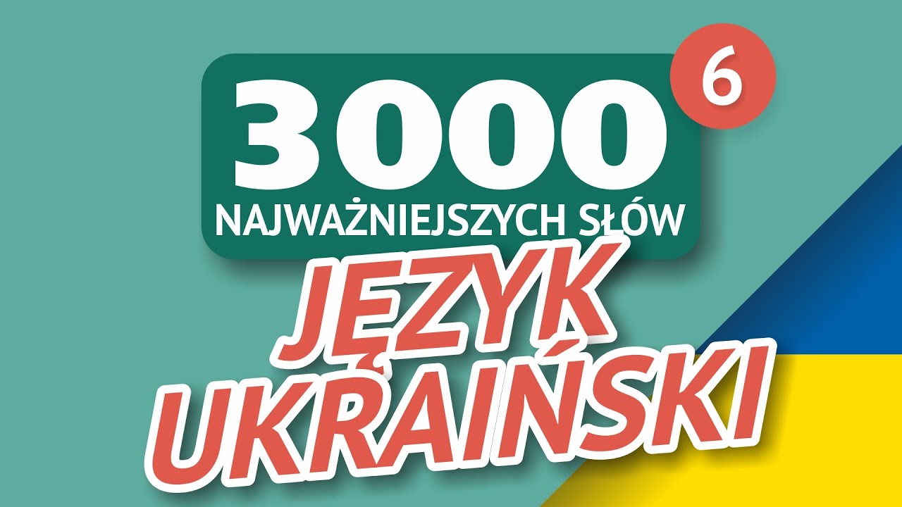 🎧 SŁOWA UKRAIŃSKIE - CZĘŚĆ #6 - 3000 najważniejszych słów 🔔