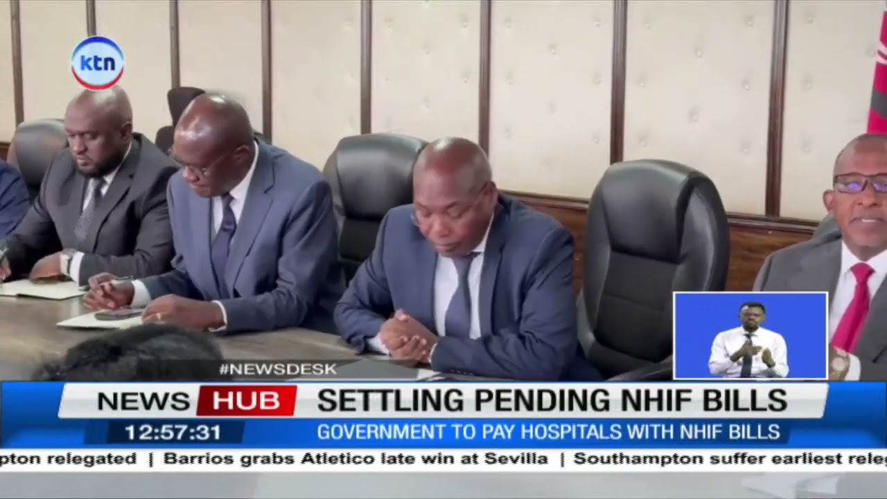 Settling pending NHIF bills: Government to pay hospitals with NHIF bills