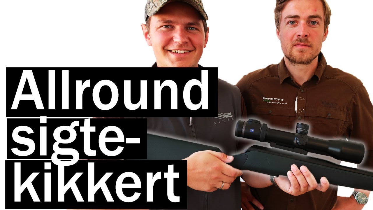 Tips til valg af allround sigtekikkert til din jagtriffel
