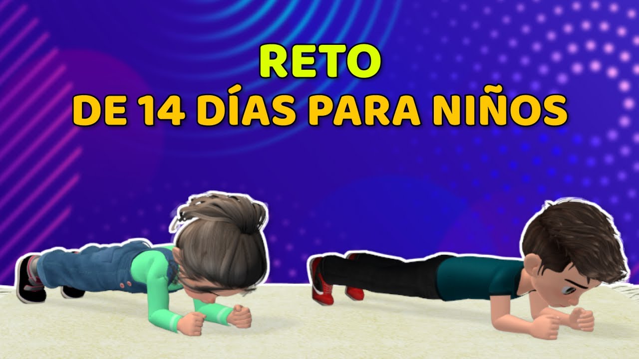 EJERCICIOS PARA NIÑOS: RETO DE 14 DÍAS