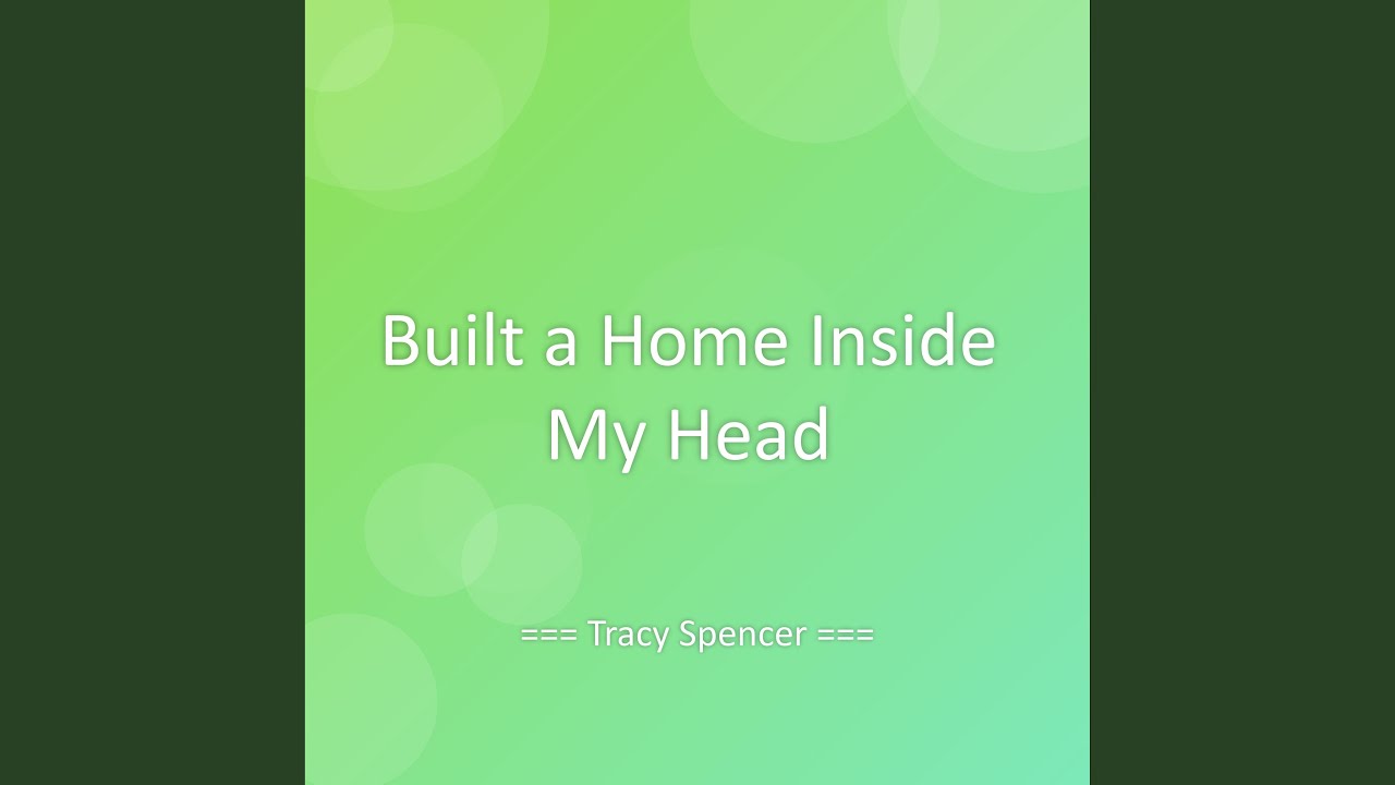 Built a Home Inside My Head
