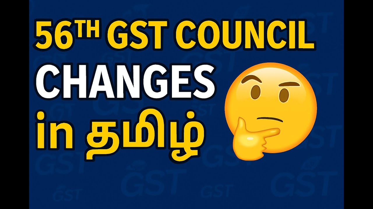 56th GST council changes | Important Updates in 56th GST Council