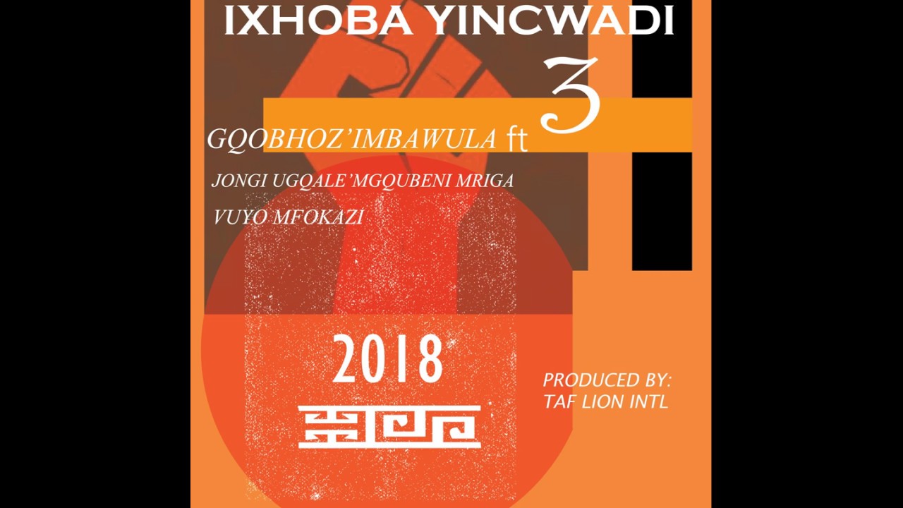 Gqobhoz'imbawula-Ixhoba Yincwadi 3 ft Jongi & Vuyo Mfokazi