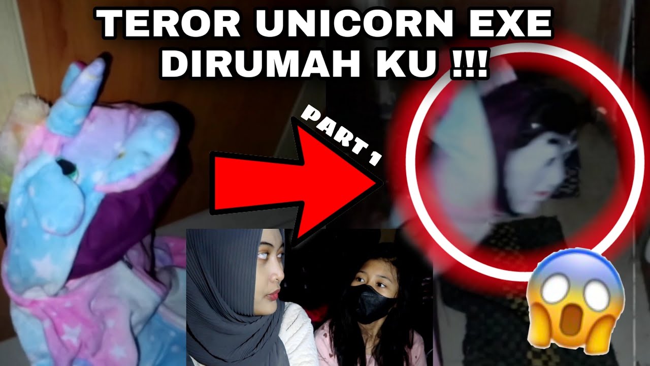 UNICORN EXE MENEROR KU ! - HIDE AND SEEK AT 3 AM !!! PART 1