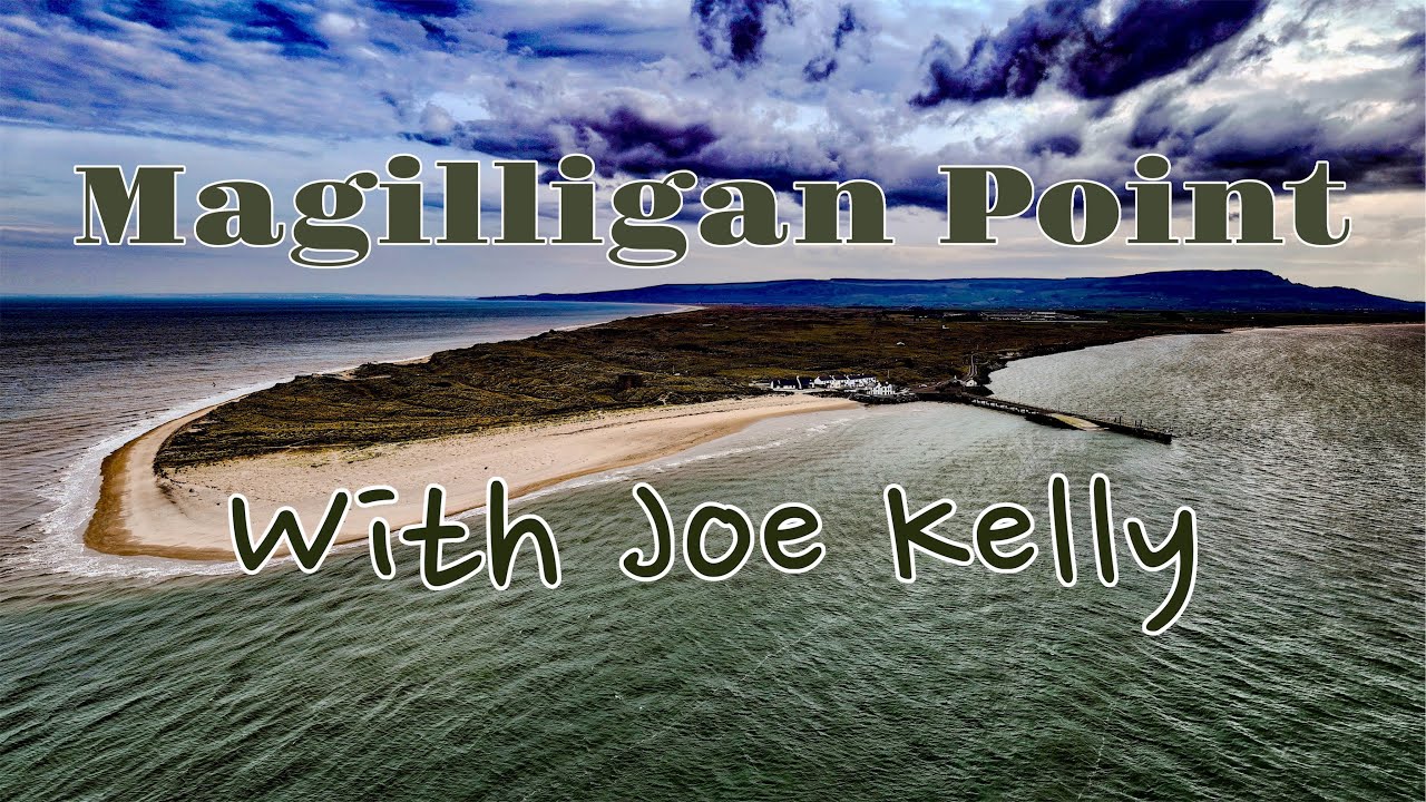 Magilligan Point With Joe Kelly