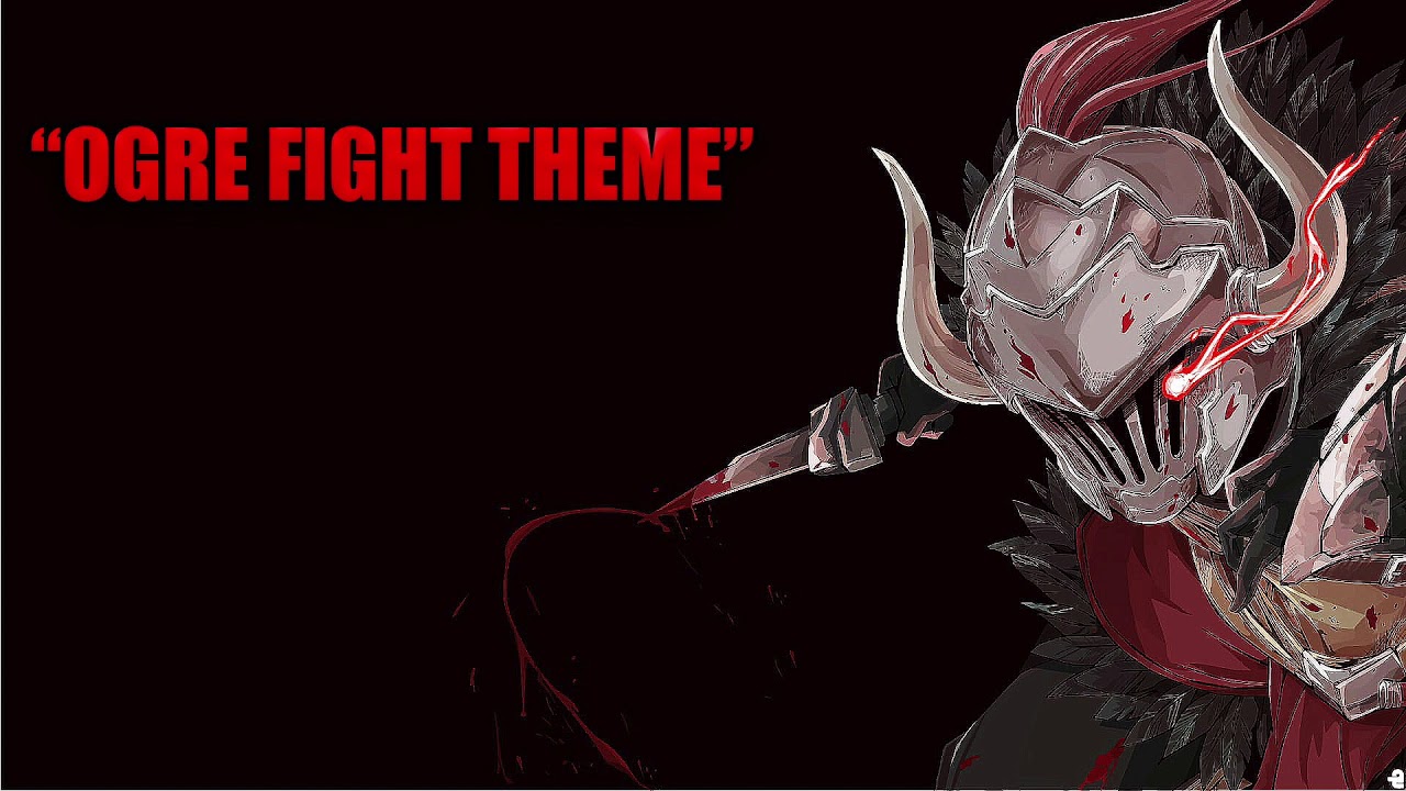 Goblin Slayer OST - Main Theme (Ogre Fight Theme Extended)