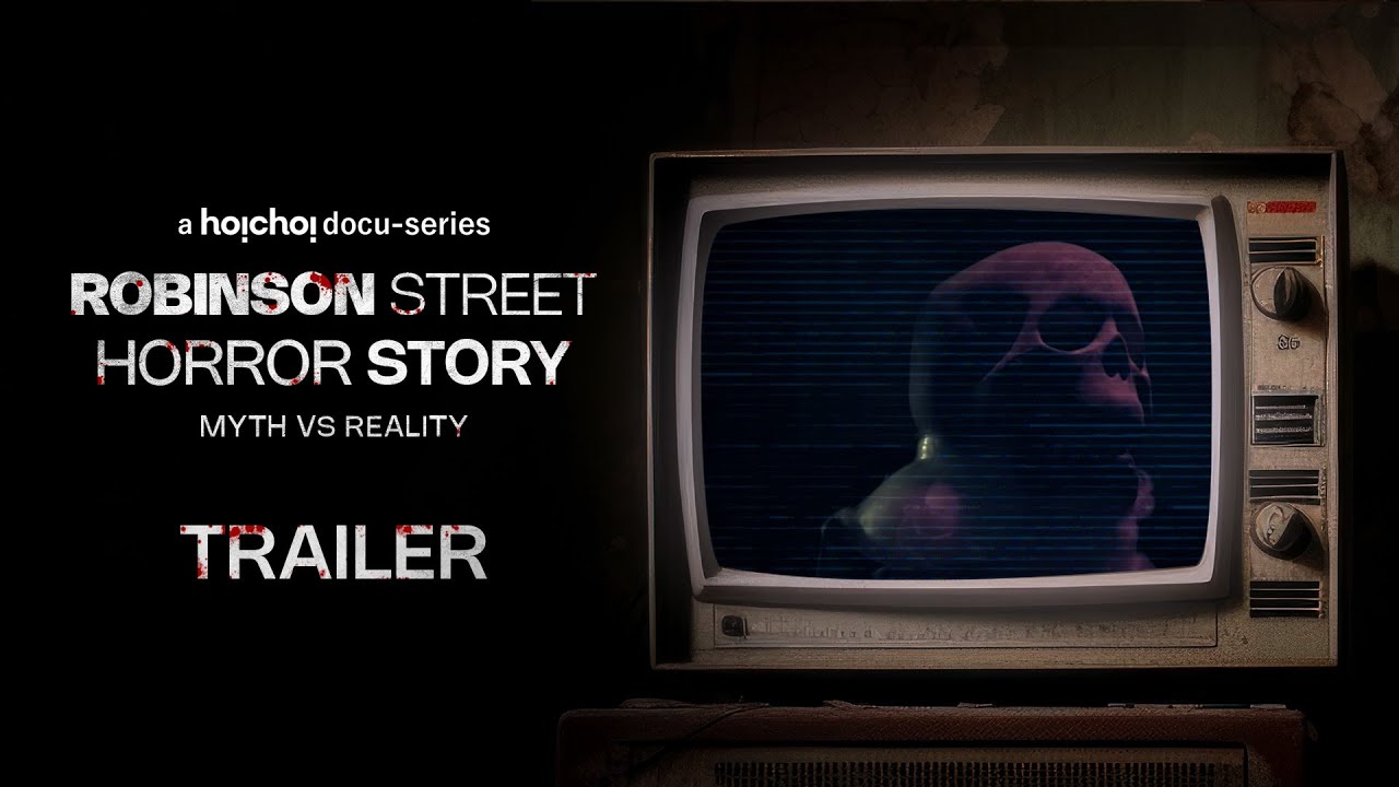 Trailer - Robinson Street Horror Story: Myth VS Reality| Docu Series| Kamaleswar|Stream now| hoichoi